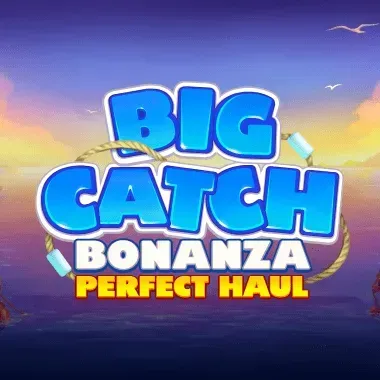 Big Catch Bonanza Perfect Haul